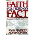 thumbnail image 1 of Pre-Owned Faith Founded on Fact: Essays in Evidential Apologetics (Paperback) 0840756410 9780840756411, 1 of 1