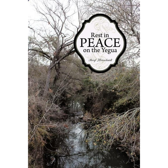 Rest in Peace on the Yegua (Paperback)