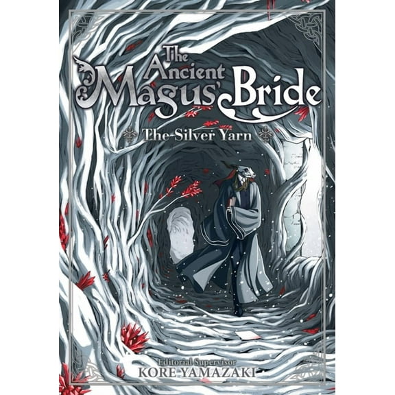 Ancient Magus' Bride (Light Novel) The Ancient Magus' Bride: The Silver Yarn (Light Novel), Book 2, (Paperback)