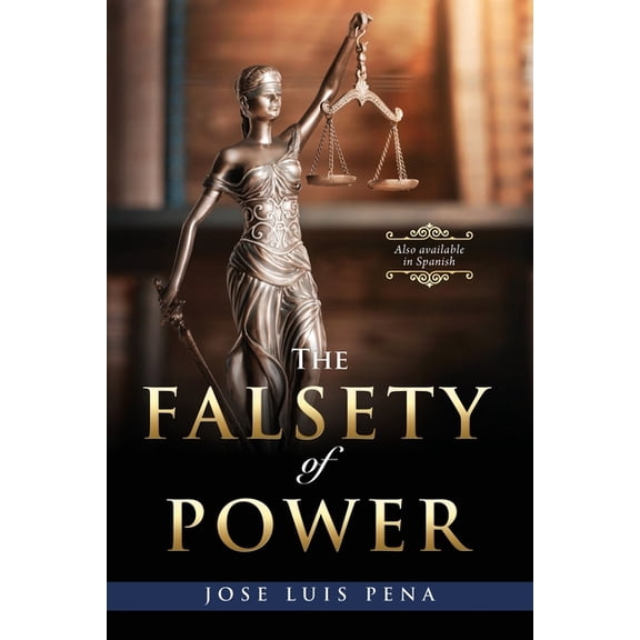 The Falsety of Power, (Paperback)