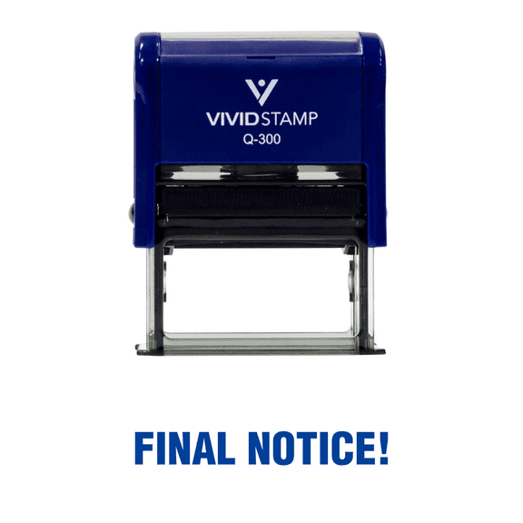 Vivid Stamp Final Notice! Office Self Inking Rubber Stamp (Blue Ink) - Large