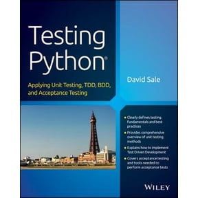 Pre-Owned Testing Python: Applying Unit Testing, Tdd, BDD and Acceptance Testing (Paperback) 1118901223 9781118901229
