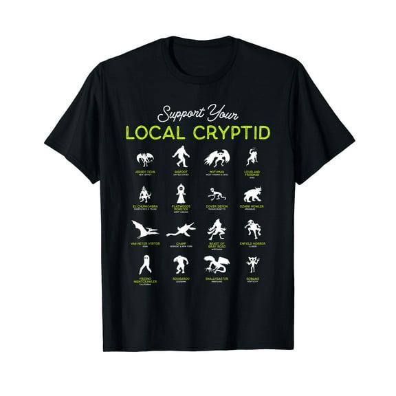 Support Your Local Cryptid Fortean Cryptozoology Funny Cute T-Shirt