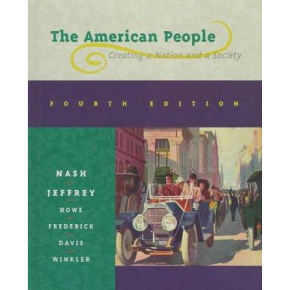 Pre-Owned The American People: Creating a Nation and a Society (Hardcover) 067398575X 9780673985750