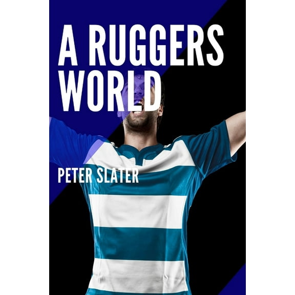 A Ruggers World, (Paperback)