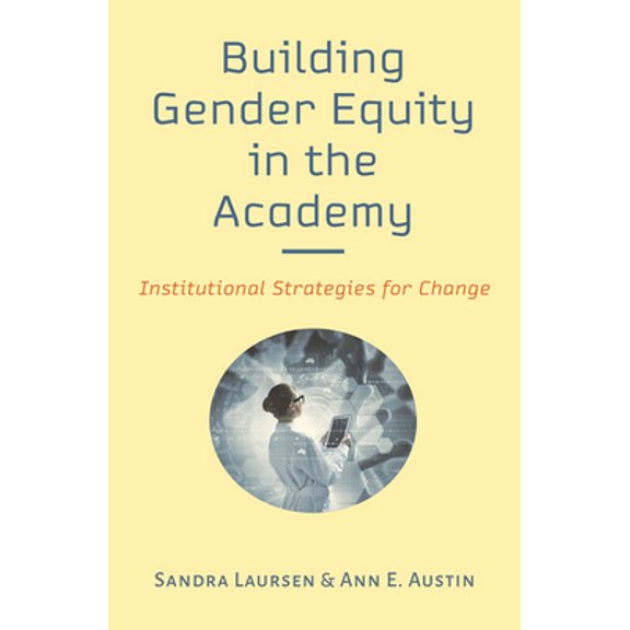 Pre-Owned Building Gender Equity in the Academy: Institutional Strategies for Change, (Hardcover)