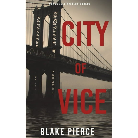City of Vice: An Ava Gold Mystery (Book 6) (Hardcover)