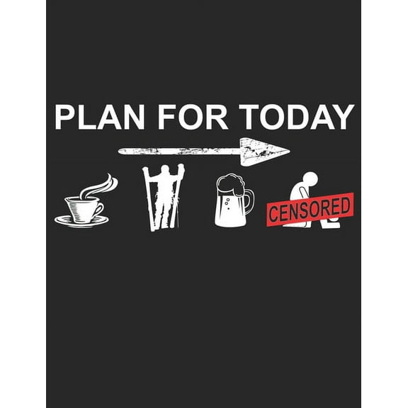 Trainingsbuch für Skifahrer : Stetige Verbesserung mit diesem Trainigstagebuch ♦ Vorlage für über 100 Trainigstage ♦ Planen, üben, umsetzen ♦ A4  Format ♦ Motiv: Ski - Plan for today (Paperback)