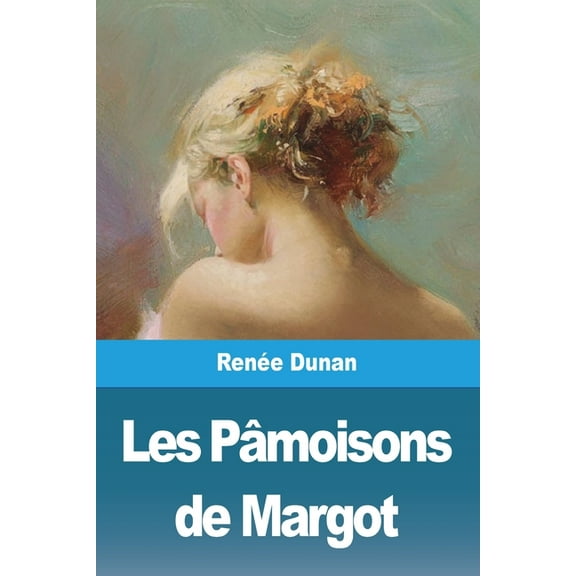 Les Pâmoisons de Margot, (Paperback)
