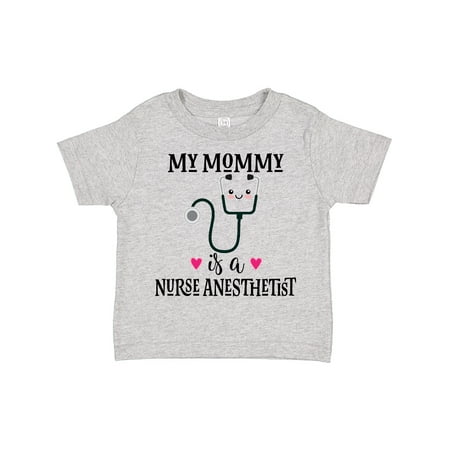 

Inktastic Nurse Anesthetist Mom Nursing Gift Toddler Boy or Toddler Girl T-Shirt