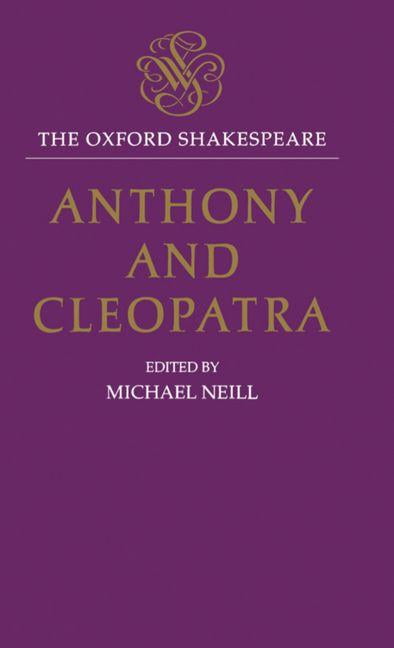 Oxford World’s Classics Anthony and Cleopatra The Oxford Shakespeare