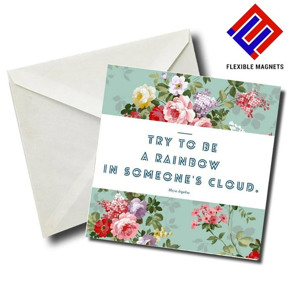 Try To Be A Rainbow In Someones Cloud. Maya Angelou Inspirational Quote Magnet for refrigerator. Great Gift! By Flexible Magnets