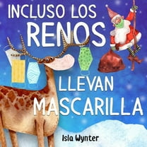 Incluso los renos llevan mascarilla, (Paperback)