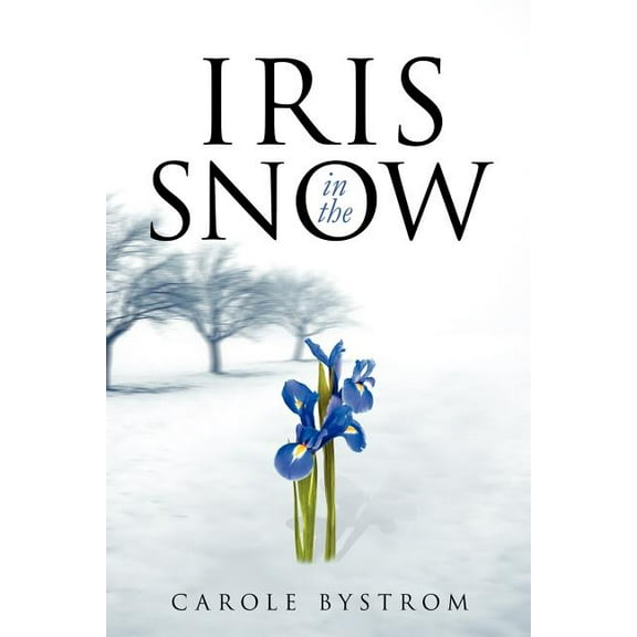 Iris in the Snow, (Paperback)