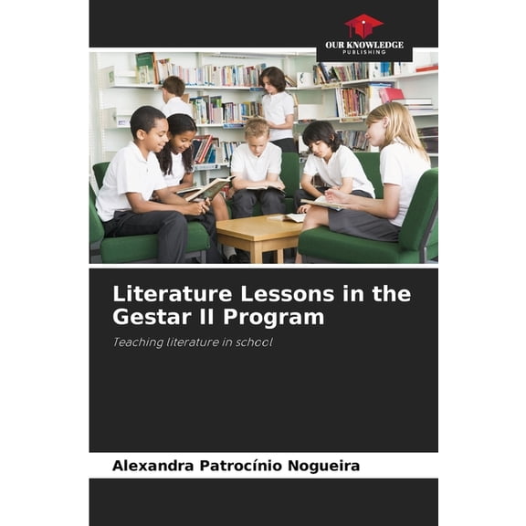 Literature Lessons in the Gestar II Program, (Paperback)