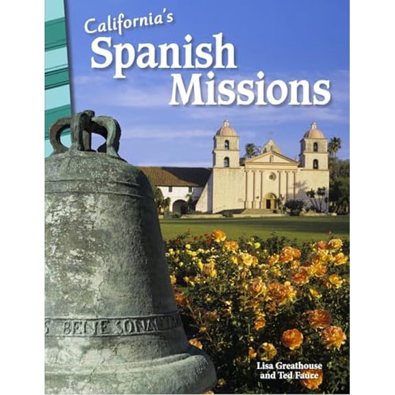 Pre-Owned California's Spanish Missions (Paperback) 1425832342 9781425832346