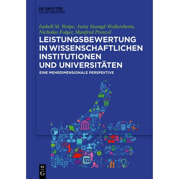 Leistungsbewertung in Wissenschaftlichen Institutionen Und Universitäten: Eine Mehrdimensionale Perspektive, (Hardcover)