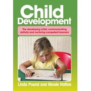 Health and Wellbeing, Child Development, Child Development: The developing child, communicating skilfully, and nurturing competent learners, Book 3, (Paperback)