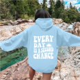 thumbnail image 4 of Hoodies for Women 2025 Everyday Is A Second Chance Hoodie Y2K Graphic Hoodie Hooded Sweatshirt Women Pullover, 4 of 5