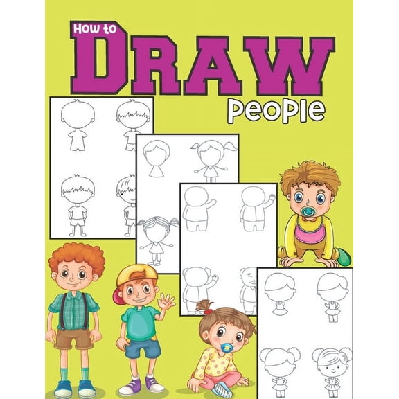How to draw people: A Simple and Easy Step by Step Guide Book to learn Drawing for girls & boys ages 6-12 (Paperback)