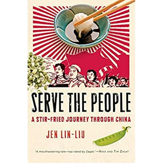 Pre-Owned Serve the People: A Stir-Fried Journey Through China (Hardcover) 0151012911 9780151012916