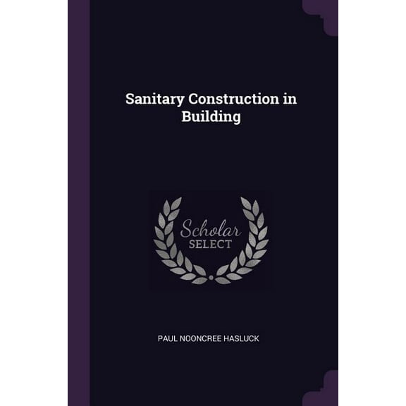 Sanitary Construction in Building (Paperback)