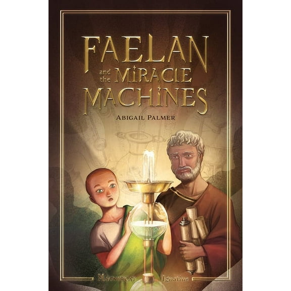 Faelan and the Miracle Machines, (Paperback)