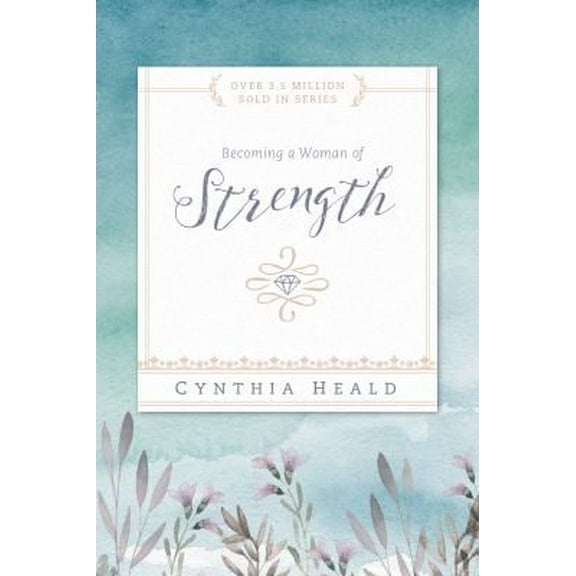 Pre-Owned Becoming a Woman of Strength (Paperback) 1615216200 9781615216208