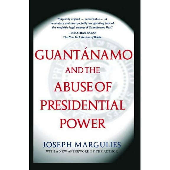 The US Constitution and Military Law: Guantanamo and the Abuse of Presidential Power (Paperback)