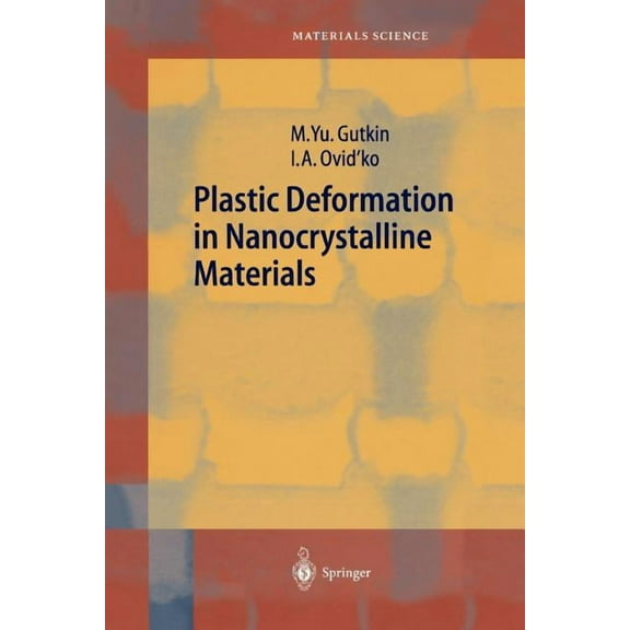 Springer Materials Science Plastic Deformation in Nanocrystalline Materials, Book 74, (Paperback)