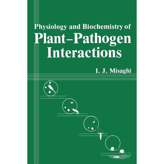Physiology and Biochemistry of Plant-Pathogen Interactions, (Paperback)