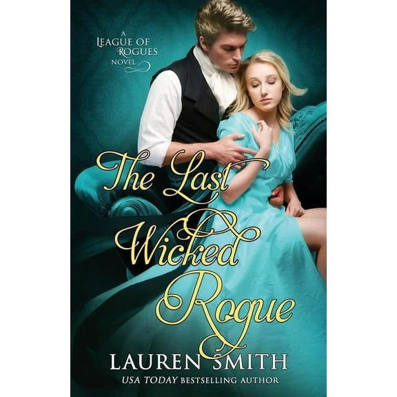 League of Rogues The Last Wicked Rogue, Book 9, (Paperback)