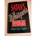 thumbnail image 1 of Pre-Owned Satan's Whispers: Breaking the Lies that Bind, 9780913367216, 0913367214, Paperback,, 1 of 1