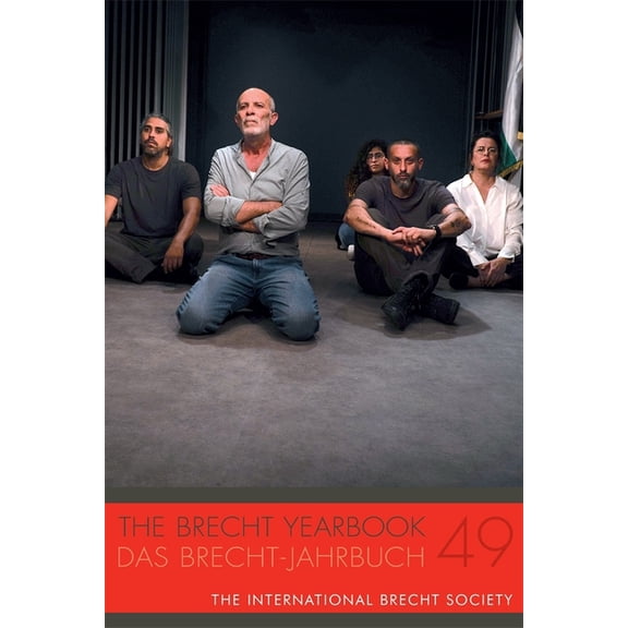 The Brecht Yearbook / Das Brecht-Jahrbuch 49, (Paperback)