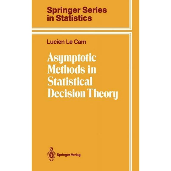 Springer Statistics Asymptotic Methods in Statistical Decision Theory, (Hardcover)