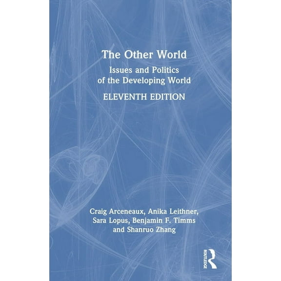 The Other World: Issues and Politics of the Developing World, (Hardcover)