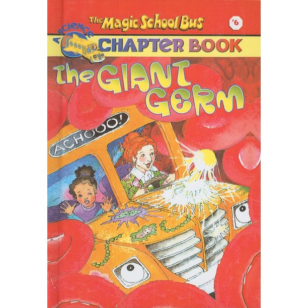 Magic School Bus Science Chapter Books (Pb) The Giant Germ (Hardcover
