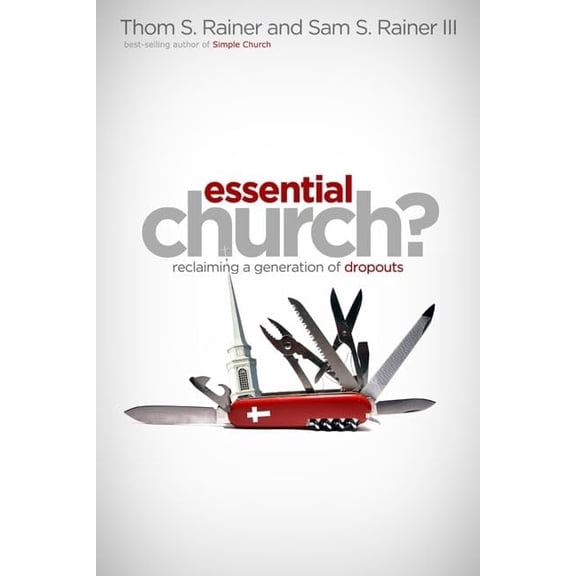 Pre-Owned Essential Church?: Reclaiming a Generation of Dropouts