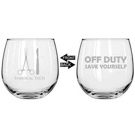 

Wine Glass for Red or White Wine Two Sided Off Duty Save Yourself Surgical Tech (16 oz Stemless)