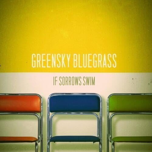 greensky bluegrass if sorrow swims (Vinyl Record)