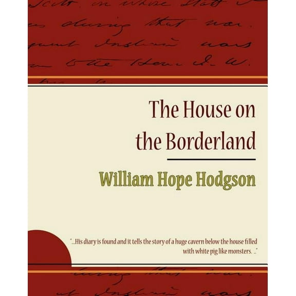 The House on the Borderland (Paperback)