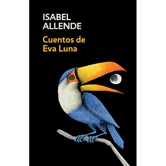 Cuentos de Eva Luna: Édition en Espagnol des Histoires d'EVA Luna (Édition Espagnole)
