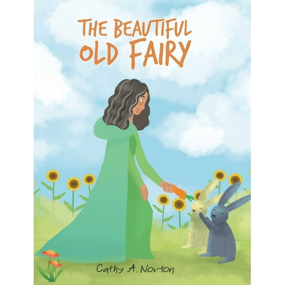 The Beautiful Old Fairy, (Hardcover)