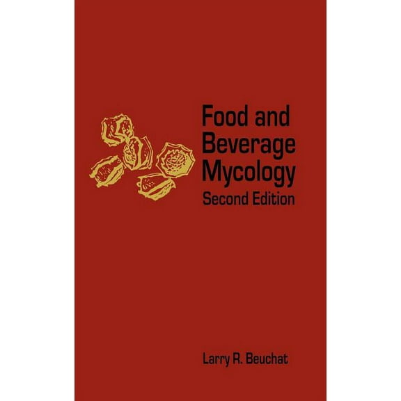 Food and Beverage Mycology, (Hardcover)
