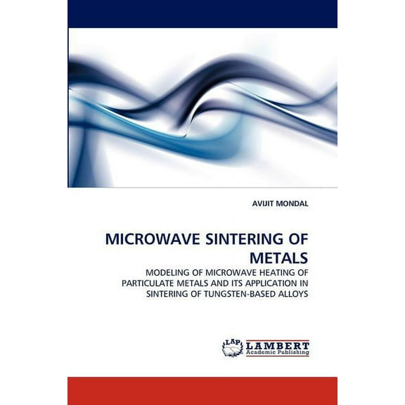 Microwave Sintering of Metals (Paperback)