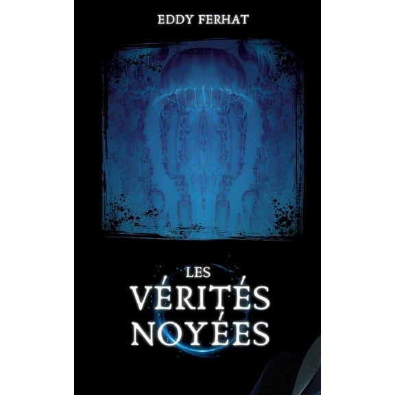 Les Vérités noyées, (Paperback)