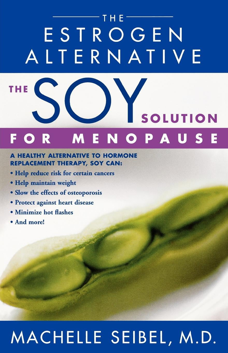 The Soy Solution for Menopause The Estrogen Alternative (Paperback
