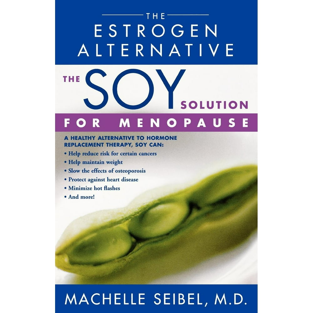 The Soy Solution for Menopause The Estrogen Alternative (Paperback