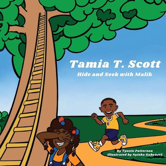 Tamia T. Scott Tamia T Scott: Hide and Seek with Malik, (Paperback)