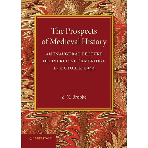 The Prospects of Medieval History, (Paperback)